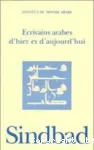 Ecrivains arabes d'hier et d'aujourd'hui