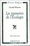 Les pionniers de l'écologie : une histoire des idées écologiques