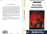 Les rois assassinés