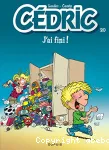 Cédric 20. J'ai fini !