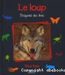 Le loup, brigand des bois