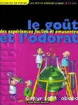 Le goût et l'odorat