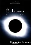 Eclipses : les rendez-vous célestes