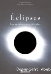 Eclipses : les rendez-vous célestes