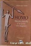 Homo : histoire plurielle d'un genre très singulier