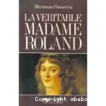 La véritable madame Roland