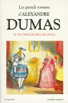 Le Vicomte de Bragelonne : 1ère partie