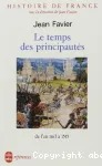 Le Temps des principautés : de l'an mil à 1515