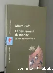 Le devisement du monde : le livre des merveilles, tome 2