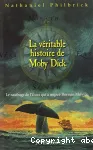 La véritable histoire de Moby Dick : le naufrage de l'Essex qui inspira Herman Melville