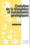 Evolution de la biosphère et événements géologiques