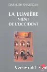 La lumière vient de l' Occident