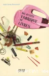 La petite fabrique de livres