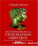 Dictionnaire de la civilisation grecque