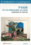 Yvain ou Le chevalier au lion : extraits