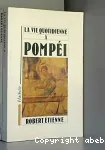 La vie quotidienne à Pompéi