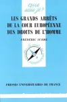 Les grands arrêts de la cour européenne des droits de l'homme