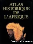 Atlas historique de l' Afrique