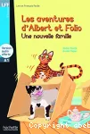 Les aventures d'Albert et Folio : niveau A1 Une nouvelle famille