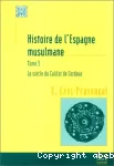 Histoire de l'Espagne musulmane.Tome 3, Le siècle du califat de Cordoue