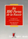 Les 100 portes de la Russie, de l'URSS à la CEI, les convulsions d'un géant