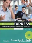 Objectif express 1 : le monde professionnel en français