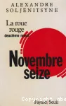 La Roue rouge : deuxième noeud Novembre 16, acte premier : la révolution