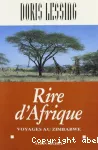 Rire d'Afrique : voyages au Zimbabwe