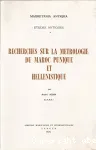 Histoire de l'Afrique du nord.1 ; Tunisie, Algérie, Maroc, des origines à la conquête arabe (647 après J.-C)