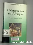 L'alimentation en Afrique : manger ce qu'on peut produire, l'exemple de la consommation en Côte d'Ivoire