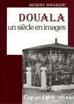 Douala, un siècle en images