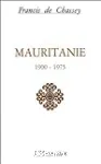 Mauritanie 1900-1975 : facteurs économiques, politiques, idéologiques et éducatifs dans la formation d'une société sous-développée