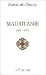 Mauritanie 1900-1975 : facteurs économiques, politiques, idéologiques et éducatifs dans la formation d'une société sous-développée