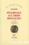 Pèlerinage aux trois montagnes