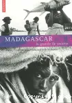 Madagascar : la grande île secrète