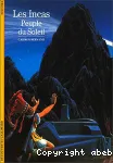 Les Incas : peuple du Soleil