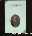 La Vie de Montaigne