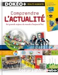 Comprendre l'actualité : les grands enjeux du monde d'aujourd'hui