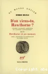 D'où viens-tu, Hawthorne? : lettres à Nathaniel Hawthorne et à d'autres correspondants; Hawthorne et ses mousses