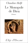 Le monopole de Dieu : poèmes