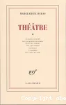 Théâtre. 2, Suzanne Andler ; Des journées entières dans les arbres ; Yes peut-être ; Le shaga ; Un homme est venu me voir