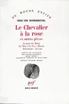 Le Chevalier à la rose et autres pièces ; La mort de Titien ; La mort et le fou ; Electre ; Jedermann - la tour