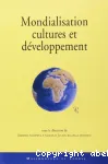 Mondialisation, cultures et développement