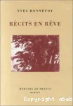 Récits en rêve ; L'Arrière-pays ; Rue Traversière ; Remarques sur la couleur ; L'Origine de la parole