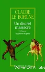 Un Discret massacre ; L'Orient, la guerre après