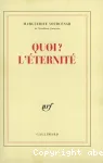 Le Labyrinthe du monde.3 ; Quoi? L'Eternité