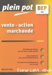 Vente action marchande, BEP VAM