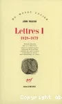 Lettres 1. 1828-1879
