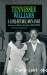 A cinq heures, mon âge : lettres de Tennessee Williams à Maria St. Just (1948-1982)