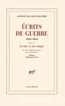 Ecrits de guerre : 1939-1944 avec la lettre à un otage et des témoignages et documents